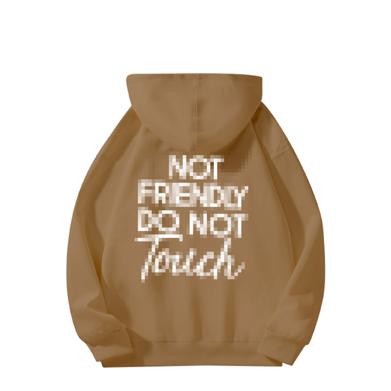 🎁2026 New Arrivals 50% OFF💥Not Friendly Do Not Touch Print Hoodies🖤